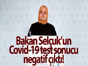 Bakan Selçuk'un Covid-19 test sonucu negatif