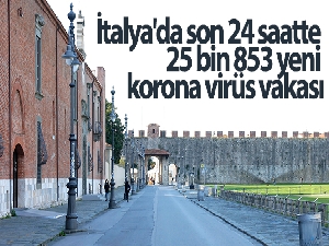 İtalya'da son 24 saatte 25 bin 853 yeni korona virüs vakası