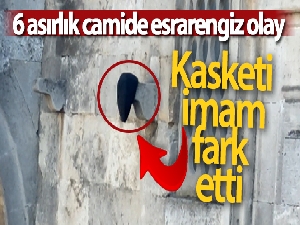 6 asırlık camide esrarengiz olay