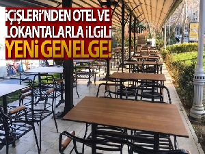 İçişleri Bakanlığından 'Konaklama tesislerindeki restoranlar' konulu genelge