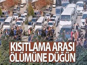 Kısıtlama arası ölümüne düğün