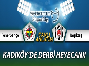 Fenerbahçe Beşiktaş canlı anlatımı