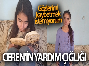 Gözlerini kaybetmek istemeyen genç kız, kendisine uzatılacak yardım elini bekliyor