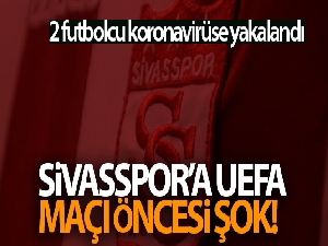Sivasspor'a UEFA maçı öncesi şok!