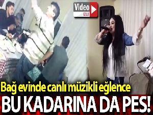 Korona unutuldu, bağ evinde canlı müzikli eğlence düzenlendi
