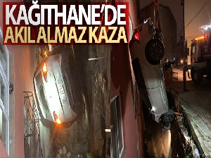 Kağıthane'de akıl almaz kaza