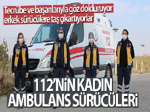 112'nin kadın ambulans sürücüleri