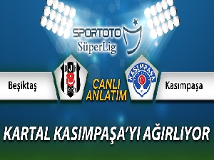 Beşiktaş Kasımpaşa Canlı Anlatımı