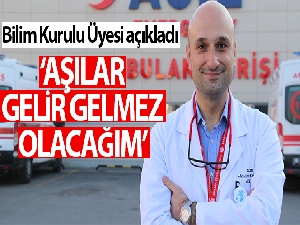 Bilim Kurulu Üyesi Kayıpmaz: “Aşılar ülkemize gelir gelmez bu aşıları olacağım”