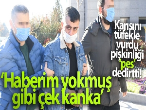 Karısını tüfekle vuran adam: 'Haberim yokmuş gibi çek kanka'