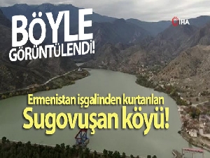 Ermenistan işgalinden kurtarılan Sugovuşan köyü havadan görüntülendi