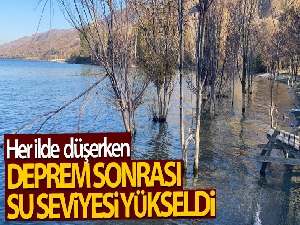 Her yerde baraj ve göllerde su seviyesi düştü, deprem merkezindeki o göldeki yükselme dikkat çekti