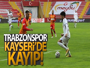 Trabzonspor, Kayseri'de kayıp!