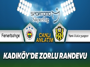 Fenerbahçe - Yeni Malatyaspor Canlı Anlatım