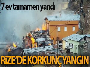 Rize'de çıkan yangında 7 ev tamamen yandı