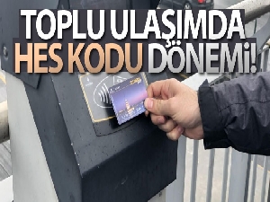 İstanbul'da toplu ulaşımda HES kodu dönemi