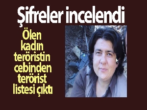Ölen kadın teröristin cebinden kentlerdeki terörist listesi çıktı