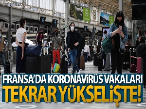 Fransa'da Covid-19 vaka sayıları tekrar yükselişte
