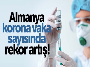 Almanya korona vaka sayısında rekor artış