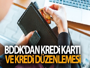 BDDK'dan kredi kartı ve kredi düzenlemesi