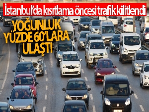 Hafta sonu sokağa çıkma kısıtlamasına 3 saat kala İstanbul'da yoğunluk