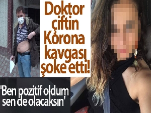 Doktor karı-kocanın 'korona' tartışması karakolda bitti