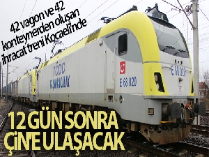 Çin'e gidecek 42 vagon ve 42 konteynerlik ihracat treni Kocaeli'ye uğradı