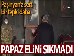 Papaz'dan Ermenistan Başbakanı Paşinyan'a sert tepki