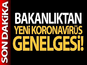 İçişleri Bakanlığı'ndan yeni koronavirüs genelgesi!