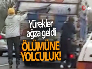 Patenli gençlerin tehlikeli yolculuğu kamerada!