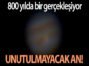 800 yılda bir gerçekleşen gök olayı görüntülendi