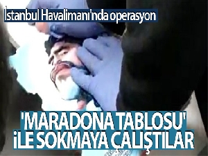 'Maradona tablosu' içerisinde uyuşturucu sokmaya çalıştılar