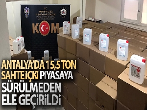 Antalya'da 15,5 ton sahte içki yılbaşı öncesi piyasaya sürülmeden ele geçirildi