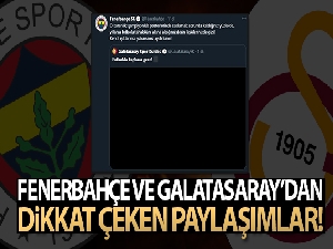 Fenerbahçe ve Galatasaray'dan dikkat çeken paylaşımlar!