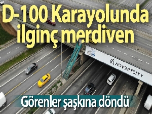 D-100 Karayolunda bir garip merdiven görenleri şaşkına çeviriyor