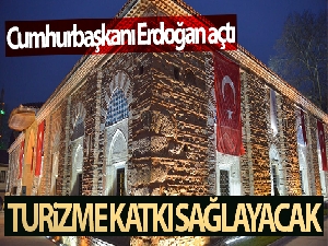 Cumhurbaşkanı Erdoğan açtı, Bursa'nın turizmine katkı sağlayacak