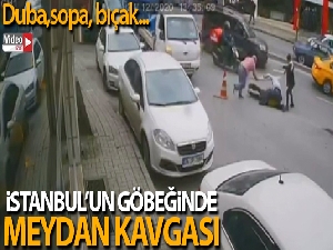 İstanbul'un göbeğinde dubalı, sopalı ve bıçaklı meydan kavgası kamerada