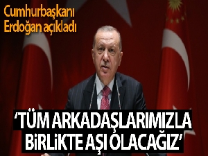 Cumhurbaşkanı Erdoğan: 'Aşı olacağımı açıklamıştım. Tüm vatandaşlarımı bu hassasiyete davet ediyorum'