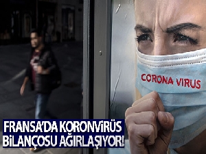 Fransa'da son 24 saatte 20 bin 262 korona virüs vakası