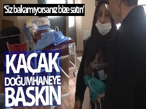 Esenyurt'ta kaçak doğumhaneye baskın