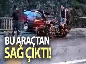 Bu araçtan sağ çıktı!