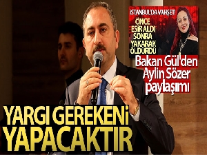 Bakan Gül'den Aylin Sözer açıklaması!