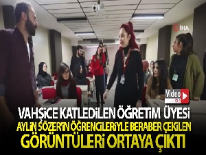 Öğretim üyesi Aylin Sözer'in öğrencileriyle beraber çekilen görüntüleri ortaya çıktı
