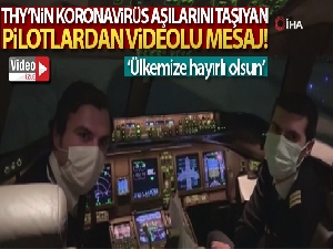 THY'nin korona virüs aşılarını taşıyan uçağından videolu mesaj