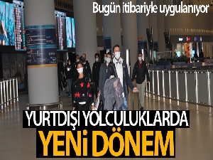 Türkiye'ye gelen yolculara PCR testi zorunluluğu