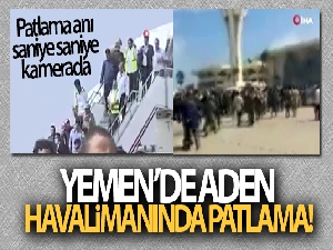 Yemen'de Aden havalimanında patlama!