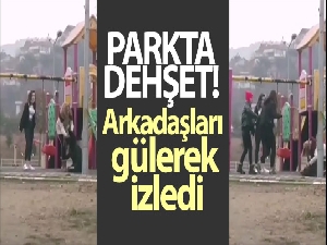 Parkta genç kıza dehşeti yaşattı!