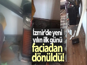 İzmir'de yeni yılın ilk günü faciadan dönüldü: 'Evin içinden büyük bir gürültü koptu'