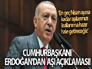 Cumhurbaşkanı Erdoğan'dan aşı açıklaması! En geç Nisan ayına kadar aşılarımızı kullanıma hazır hale getireceğiz