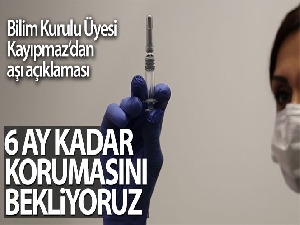 Bilim Kurulu Üyesi Kayıpmaz'dan aşı açıklaması